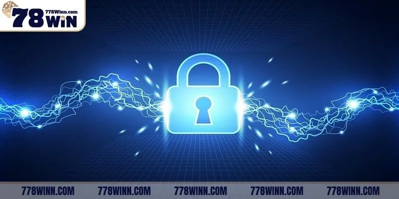 Giới thiệu sơ về chính sách bảo mật 78Win