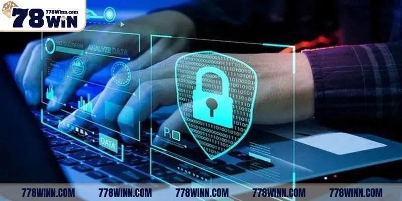 Chính sách bảo mật 78Win thu thập dữ liệu